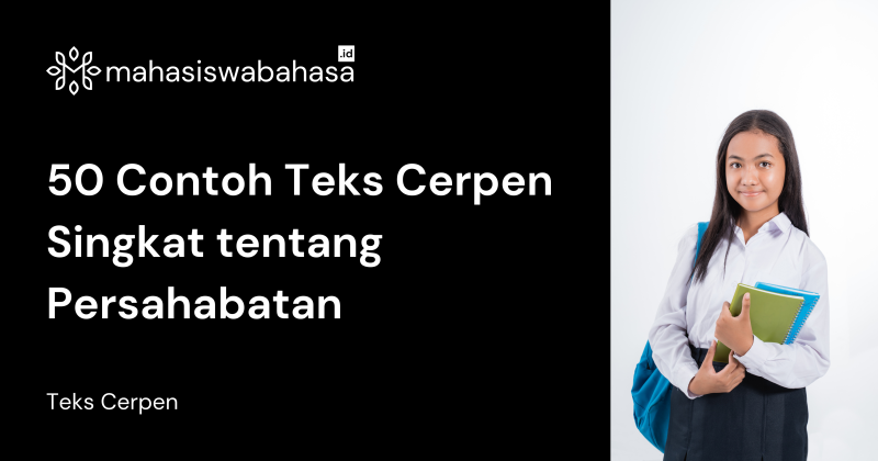 50 Contoh Teks Cerpen Singkat tentang Persahabatan